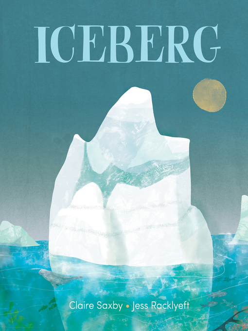 Title details for Iceberg by Claire Saxby - Wait list
